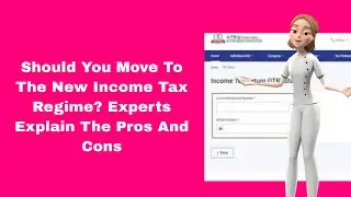 Should You Move To The New Income Tax Regime? Experts Explain The Pros And Cons