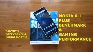 Nokia 6.1 Plus Benchmark Tests And Gaming Performance