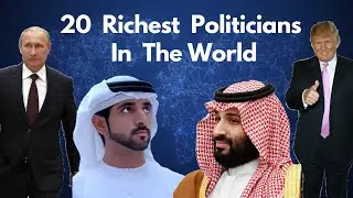 20 Richest Politicians In The World 2023 |Richest Politicians In The World 2023
