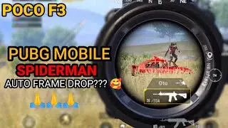 POCO F3 TEST PUBG MOBILE MODE SPIDERMAN AUTO FRAME DROPP???