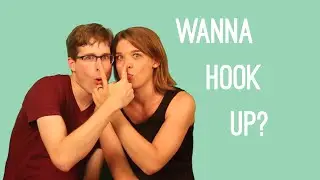 Asking to Hook Up and Different Communication Styles - CONSENT CHATS