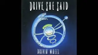 Drive, she said - When you love someone [lyrics] (HQ Sound) (AOR/Melodic Rock)