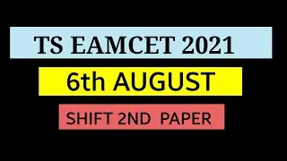 TS Eamcet 2021 August 6th Shift2 Paper || Questions With Answers