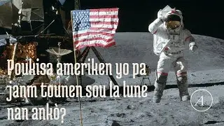 M'en kèk rezon kifè américain yo pa janm retounen sou la lune nan ankò,wap sezi!!!!
