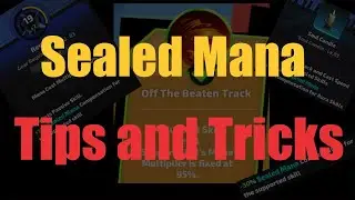 SS6 | Sealed Mana | Tip and Tricks | Torchlight Infinite