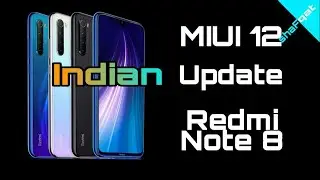 MIUI 12 Update For Redmi Note 8 Rolled Out in India | Download Link