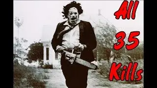 All 35 Leatherface Kills 1974-2017 (все убийства Кожаного Лица). Texas Chainsaw Massacre