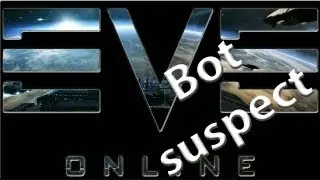 EVE Online - Bot suspect