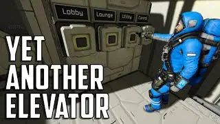 Space Engineers - S2E43 'Building Yet Another Elevator'