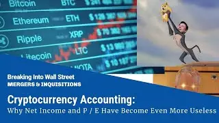 Cryptocurrency Accounting: Why Net Income and P / E Have Become Even More Useless