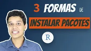 3 Formas de Instalar Pacotes no R