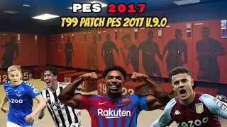 PES 2017 T99 Patch V.9.0