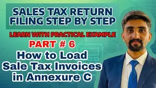 How to Load Sale Tax Invoices in Annexure C | Part # 6