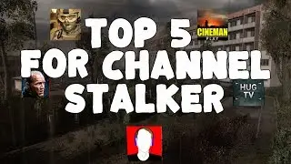 ТОП 5 КАНАЛОВ ПО S.T.A.L.K.E.R | KP | feat. Requital
