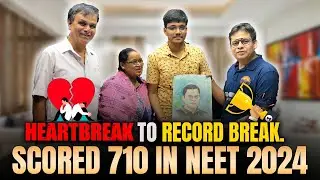 From Heartbreak to Record Break | 710 Score in NEET 2024 | Topper Sayan with Dr. Rishabh Choubey Sir