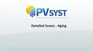 PVsyst 7 - Tools 005 - Aging losses