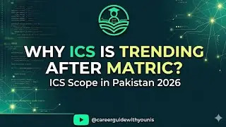 Why ICS is Trending After Matric? | ICS Scope in Pakistan 2026