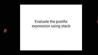 Class: XII Computer Science Topic: Evaluate the postfix expression using stack