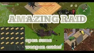 AMAZING REVENGE RAID! WEAPON CRATE OPENING Last Day on Earth 1.11.12 player UbermaSS