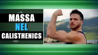 💪 MASSA NEL CALISTHENICS