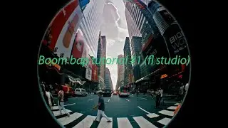 Boom bap tutorial #1 (fl studio)