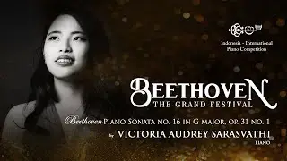 [Beethoven: The Grand Festival] Victoria Audrey Sarasvathi plays Sonata no. 16, op. 31 no. 1