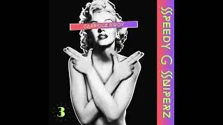 Speedy G Sniperz Vol. 3