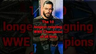 The 10 Longest- WWE Champions Of All Time...