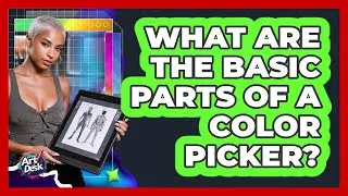 What Are the Basic Parts of a Color Picker?