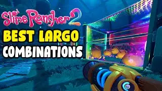 Best Largo Combinations In Slime Rancher 2