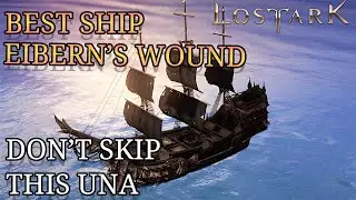 Lost Ark -- Ghost Ship -- Eibern's Wound -- Best Ship In the Game?? -- How To make Ghost Ship Easy