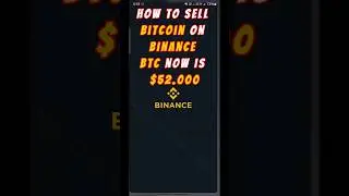 How to Sell Bitcoin on Binance , BTC now is $52.000 #bitcoin #trading #ethereum #freebitcoin #doge
