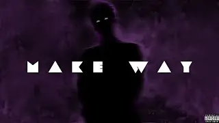 Big Scratch - Make Way [Prod. by Somil]