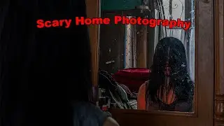Scary Horror Photography at Home
