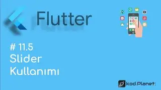 11.5: Slider Widget Kullanımı - Sıfırdan Flutter ile Uygulama Geliştirme