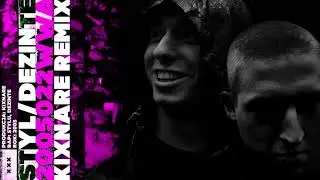 2005022WWA X KIXNARE REMIX X STYL/DEZINTE