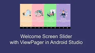 Welcome Screen Slider with ViewPaer in Android Studio