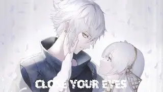 「Nightcore」→ Close your eyes [Murdbrain & Savrokks] (Lyrics)