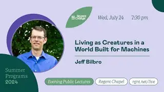 Living as Creatures in a World Built for Machines - with Jeff Bilbro