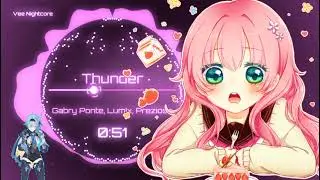Nightcore - Thunder (Gabry Ponte, LUM!X, Prezioso)
