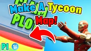 Creating a Tycoon Map in UEFN! (MAP)