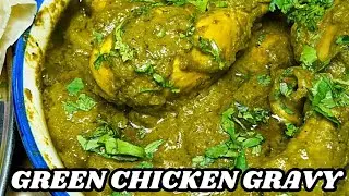 NO COLOUR ! Green Chicken Curry | Green Chicken Recipe | Green Chicken Gravy