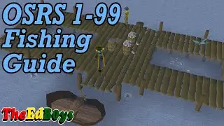 OSRS 1-99 Fishing Guide | Updated Old School Runescape Fishing Guide