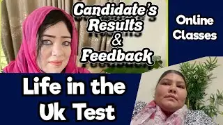 Important Questions About Life in the Uk Test Centre Course. | Candidate’s Results and Feedback.