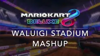 MKDD Waluigi Stadium Mashup (MKDD/MK8D)