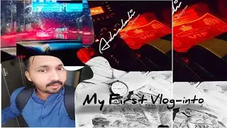 My First Vlog-into