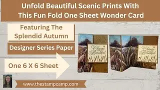 Unfold Beautiful Scenic Prints with this Fun Fold One Sheet Wonder Card