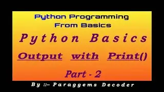 Output Statement or Print Function in Python | Print() in Python | Part 2| Python Tutorial 18