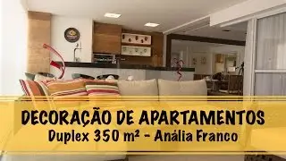 Decoração de Apartamentos - Duplex de 350 m² no Anália Franco