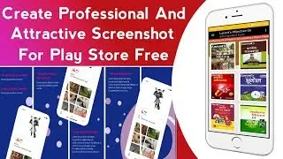 how to create professional and attractive app screenshots for google play store free||in hindi